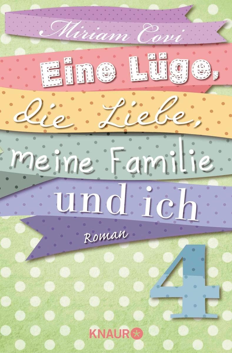 Eine Lüge, die Liebe, meine Familie und ich 4: Serial Teil 4