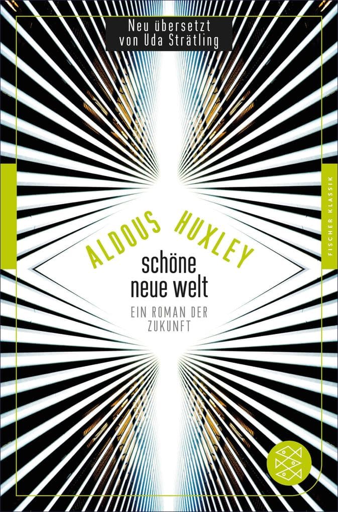 Schöne Neue Welt: Ein Roman der Zukunft (Fischer Klassik PLUS)
