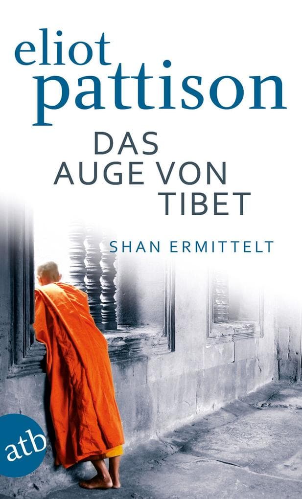 Das Auge von Tibet: Roman