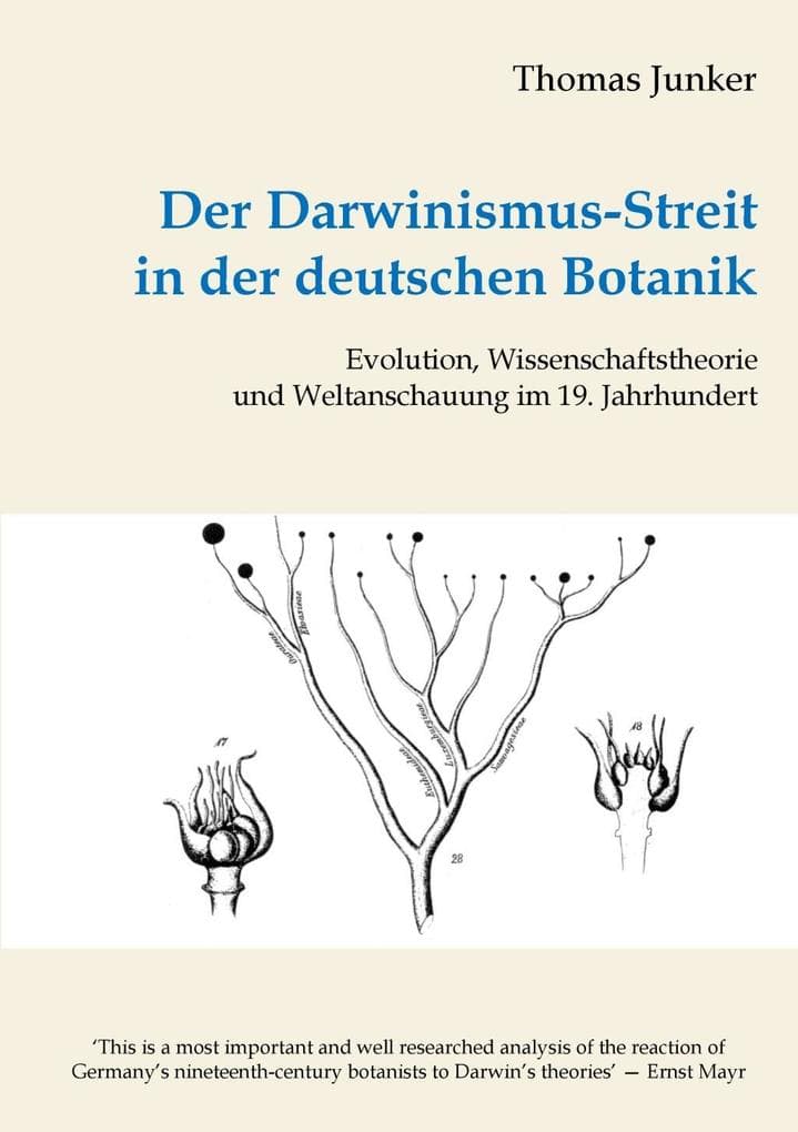 Der Darwinismus-Streit in der deutschen Botanik: Evolution, Wissenschaftstheorie und Weltanschauung im 19. Jahrhundert