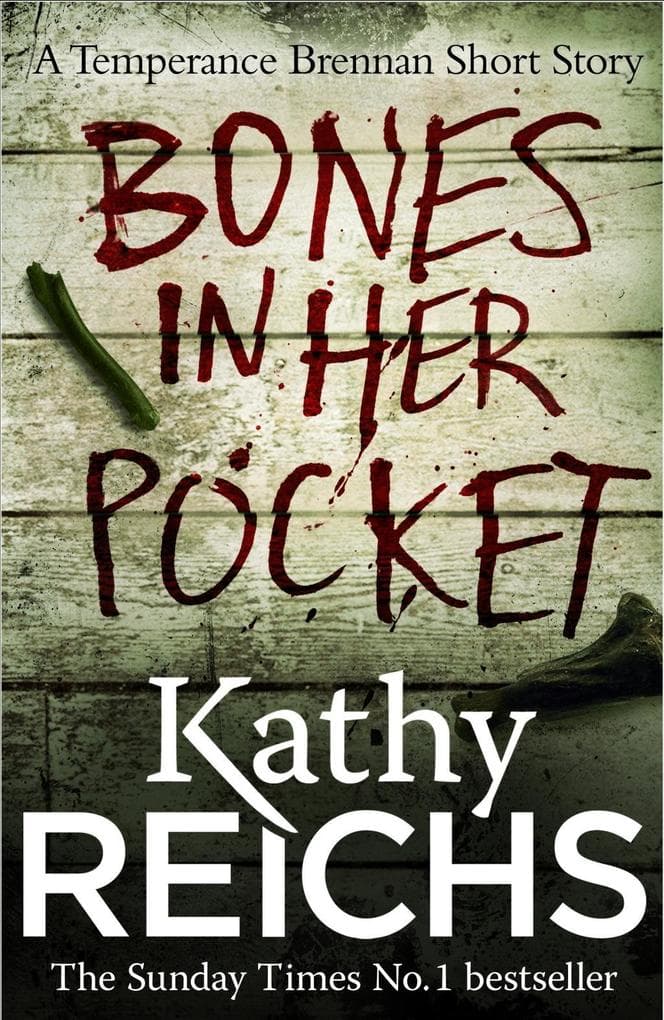 Bones In Her Pocket (Temperance Brennan Short Story)