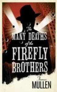 The Many Deaths of the Firefly Brothers