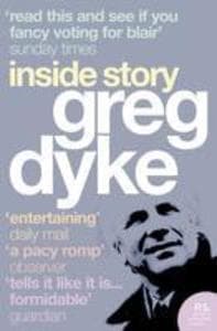 Greg Dyke: Inside Story