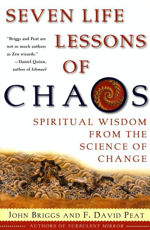 Seven Life Lessons of Chaos: Spiritual Wisdom from the Science of Change