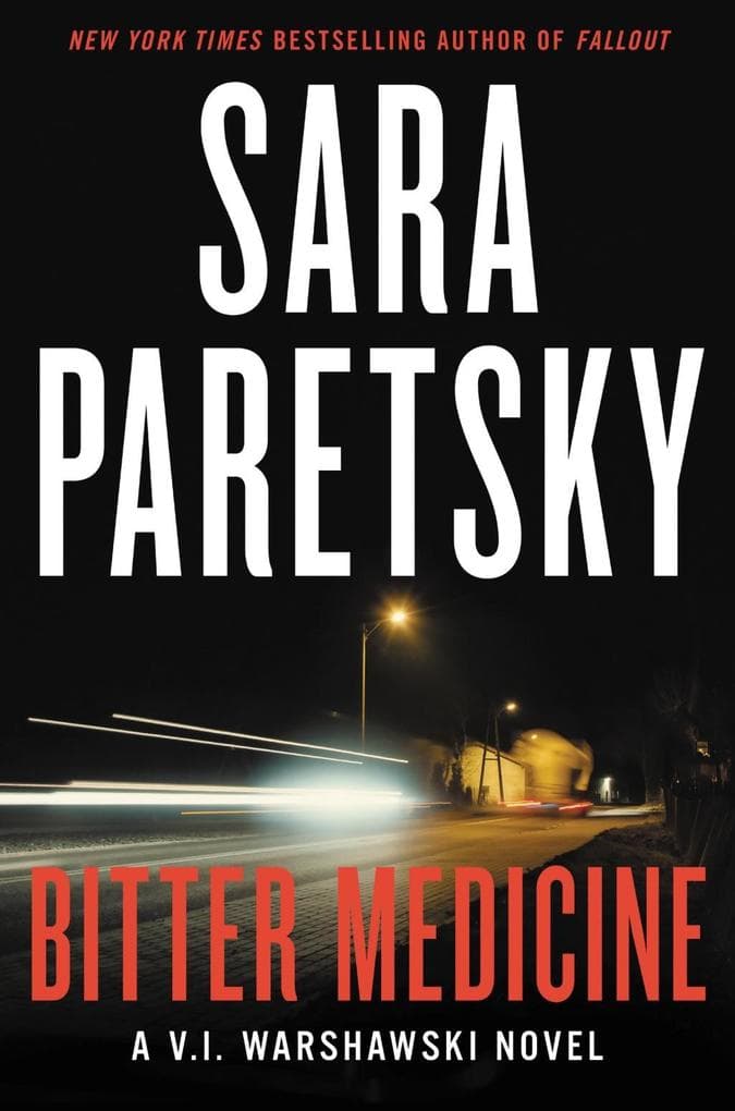 Bitter Medicine: A V.I. Warshawski Novel