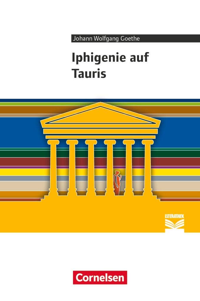 Iphigenie auf Tauris: Empfohlen für die Oberstufe. Textausgabe. Text - Erläuterungen - Materialien
