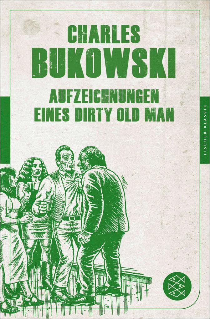 Aufzeichnungen eines Dirty Old Man: (Fischer Klassik PLUS)
