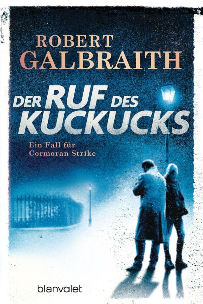 Der Ruf des Kuckucks: Ein Fall für Cormoran Strike - Robert Galbraith ist das Pseudonym von Weltbestsellerautorin J.K. Rowling!