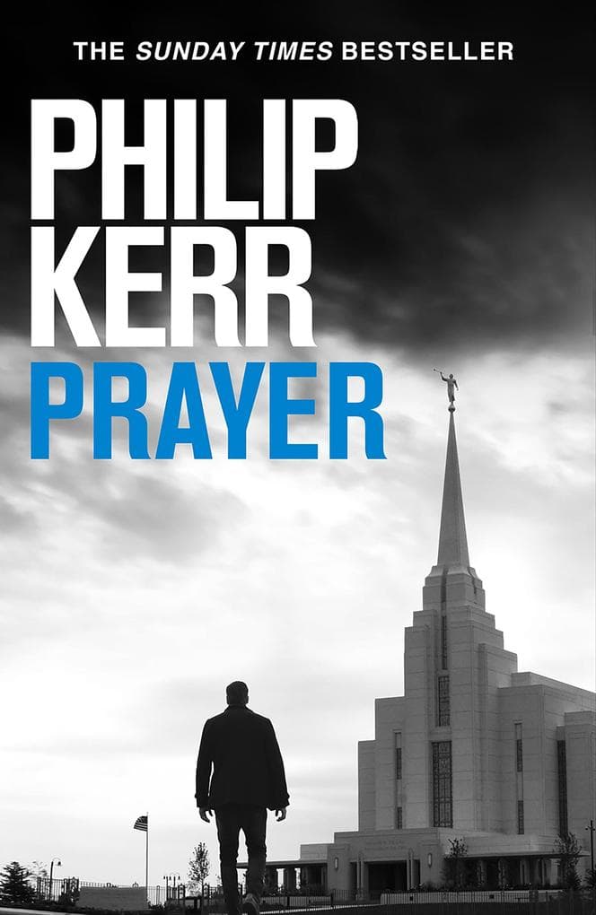 Prayer: A horror thriller to chill the blood from the creator of the Bernie Gunther novels