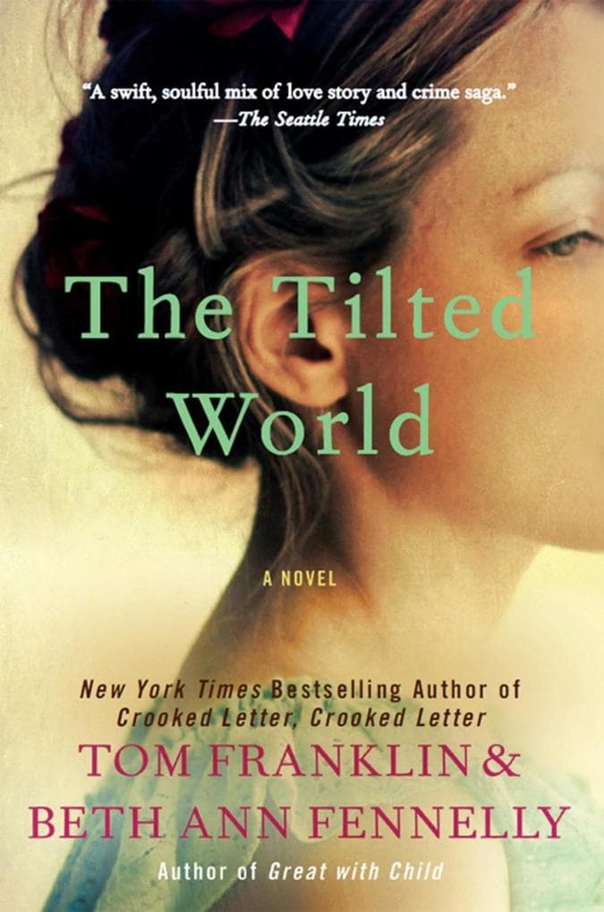 The Tilted World: A Novel