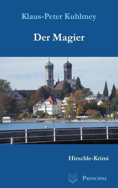 Der Magier: Hirschle-Krimi