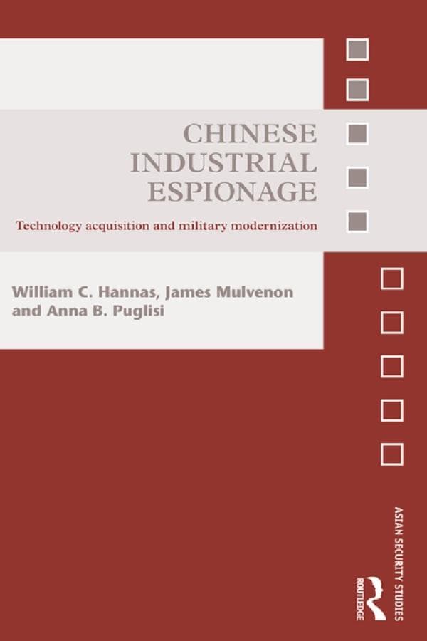 Chinese Industrial Espionage: Technology Acquisition and Military Modernisation