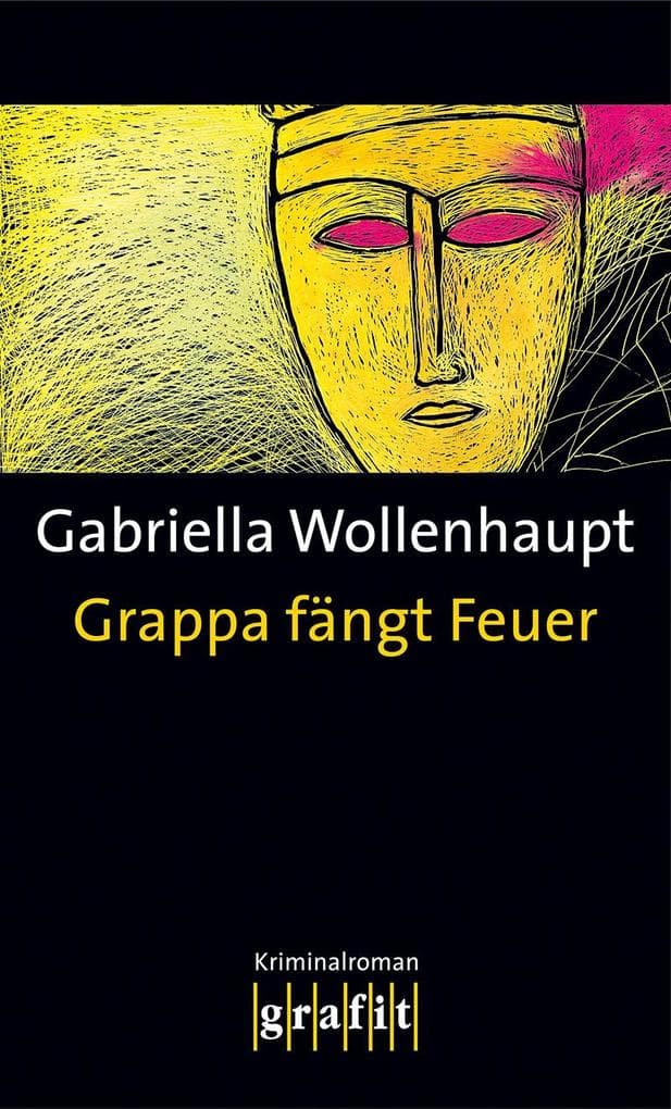 Grappa fängt Feuer: Die legendäre Reihe um Kultermittlerin Grappa: ihr 5. Fall