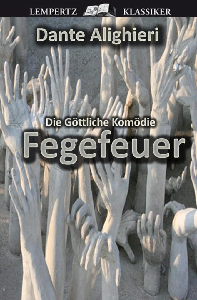Die Göttliche Komödie - Zweiter Teil: Fegefeuer: Original-Materialien zu "Inferno" von Dan Brown