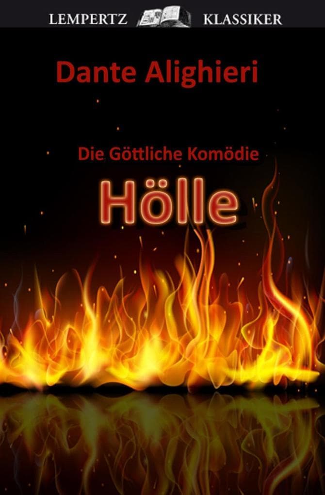 Die Göttliche Komödie - Erster Teil: Hölle: Original-Materialien zu "Inferno" von Dan Brown