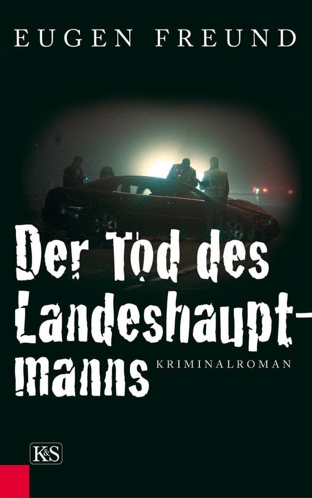 Der Tod des Landeshauptmanns: Kriminalroman