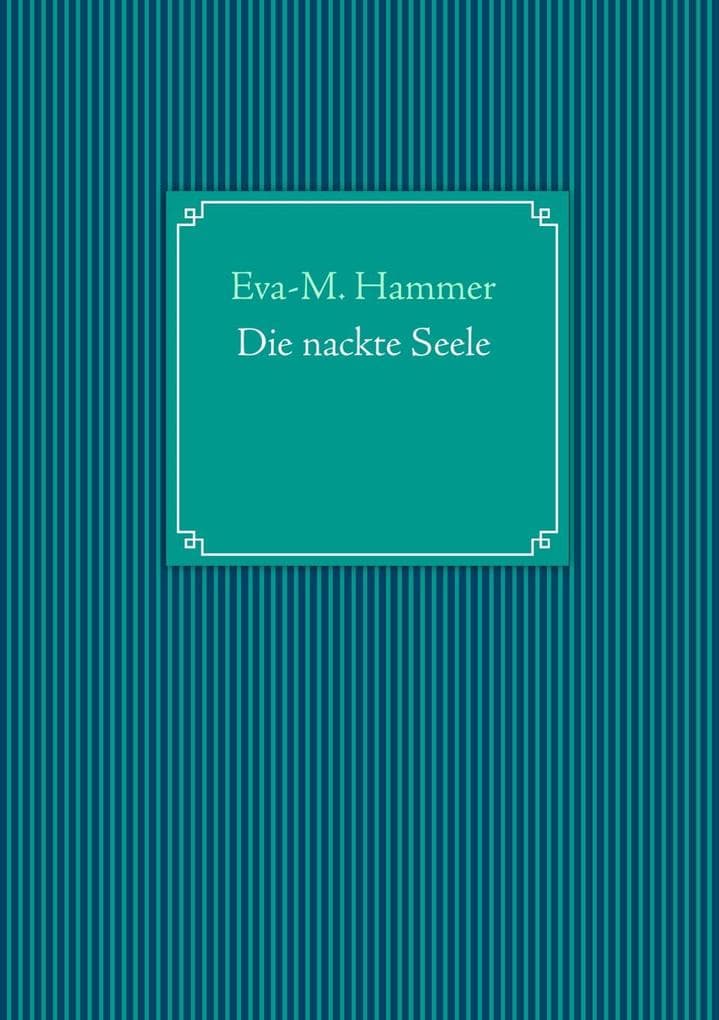 Die nackte Seele