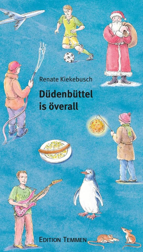 Düdenbüttel is överall: Landleben twüschen Tupperobend un Männerstrip