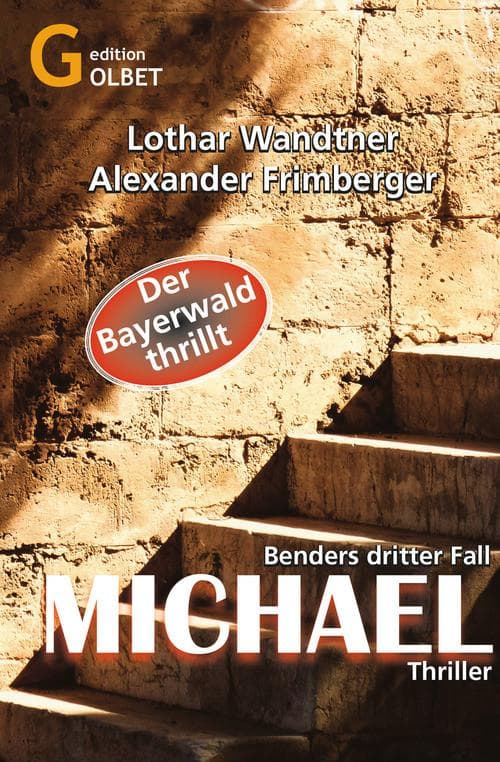 Michael - Thriller: Benders dritter Fall