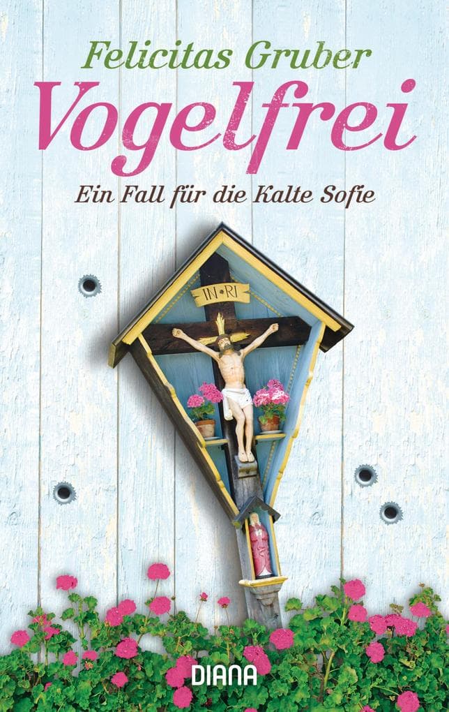 Vogelfrei: Ein Fall für die Kalte Sofie