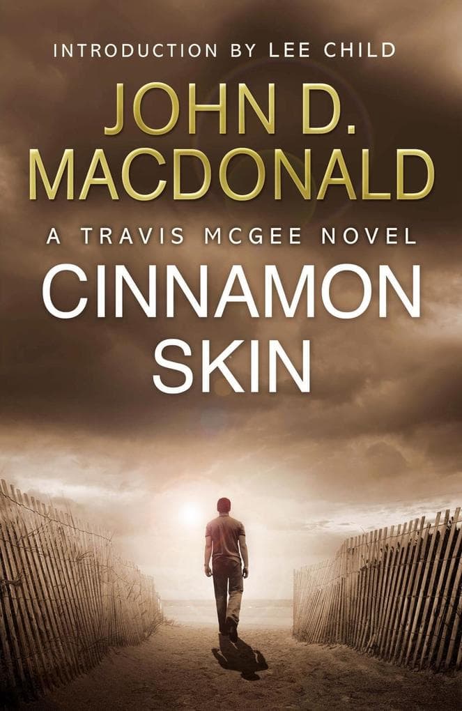 Cinnamon Skin: Introduction by Lee Child: Travis McGee, No 20
