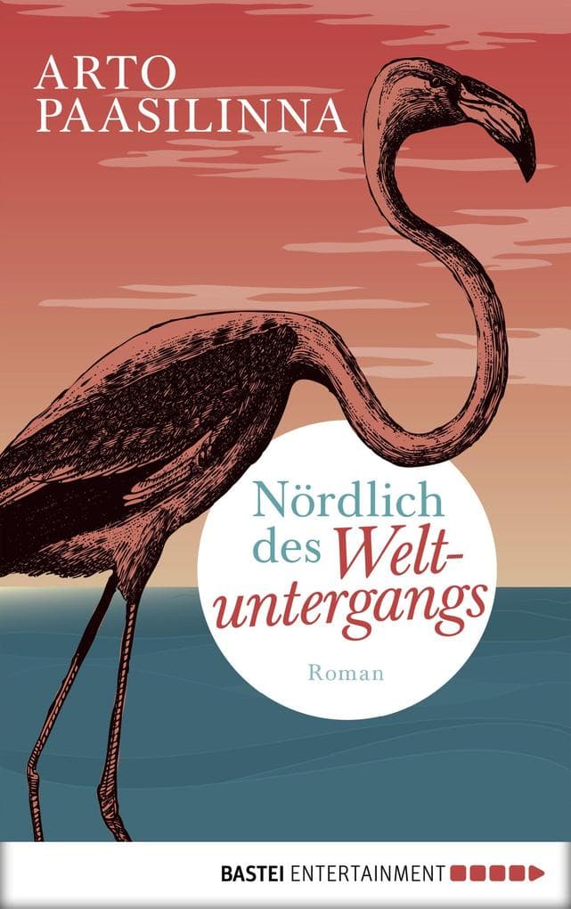 Nördlich des Weltuntergangs: Roman