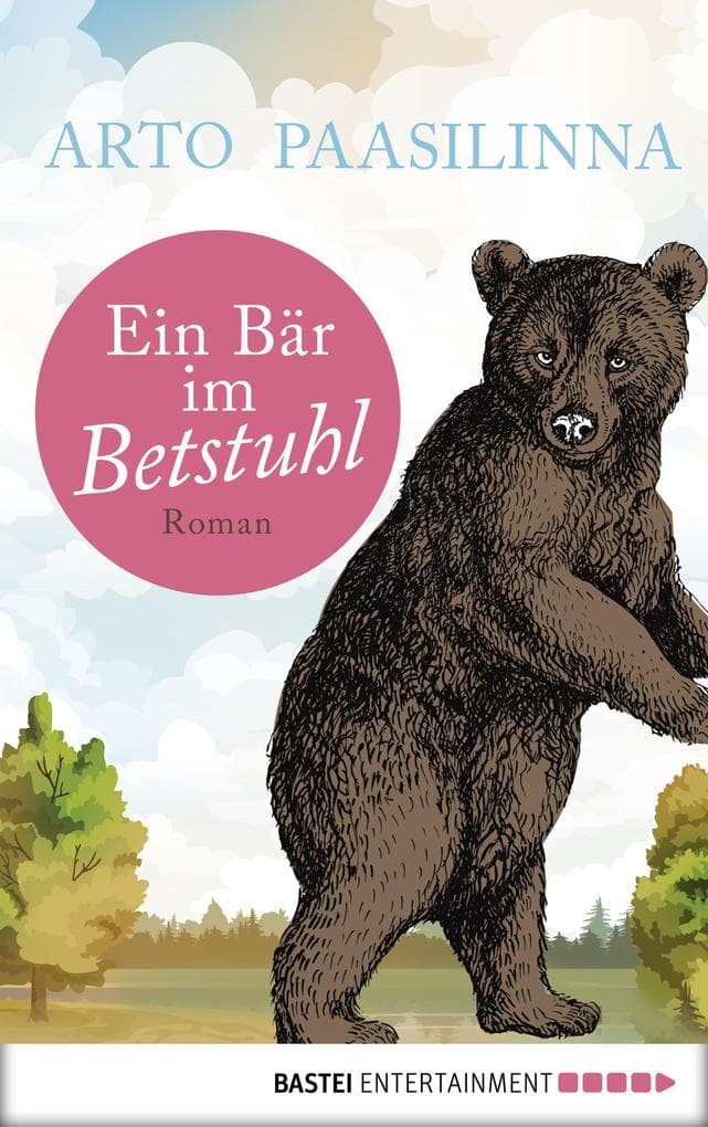 Ein Bär im Betstuhl: Roman