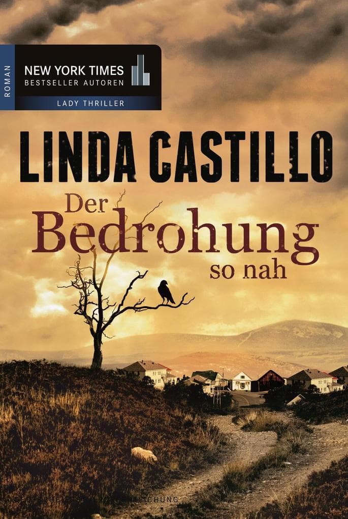 Der Bedrohung so nah: Ein Romantic Suspense Thriller über eine Polizistin auf der Flucht vor ihrer Vergangenheit | Bestseller-Autorin Linda Castillo