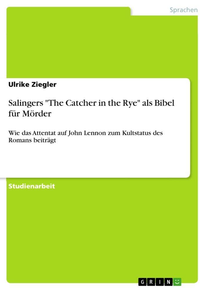 Salingers "The Catcher in the Rye" als Bibel für Mörder: Wie das Attentat auf John Lennon zum Kultstatus des Romans beiträgt