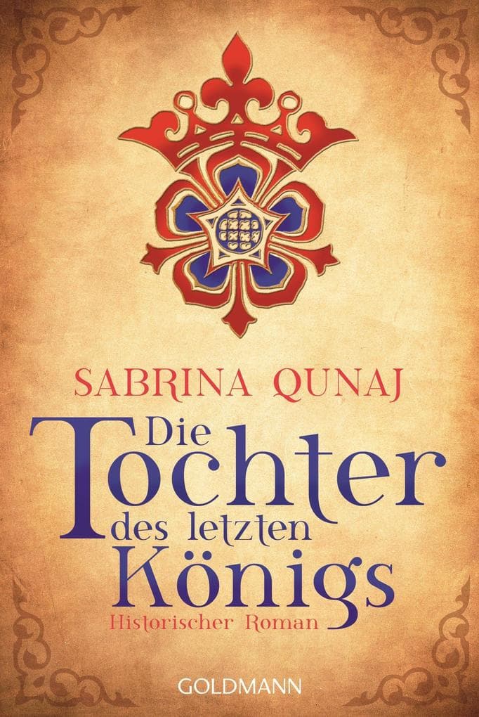 Die Tochter des letzten Königs: Die Geraldines-Saga 1 - Historischer Roman