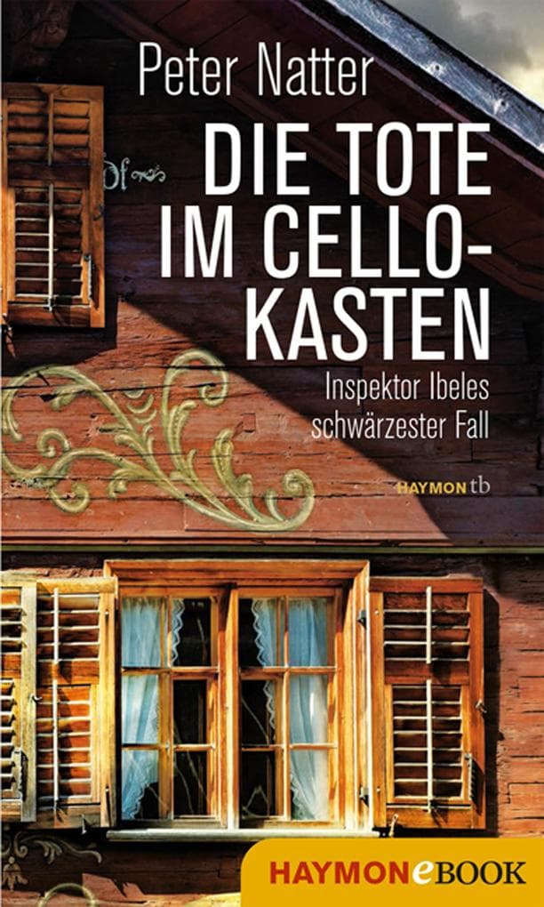 Die Tote im Cellokasten: Inspektor Ibeles schwärzester Fall