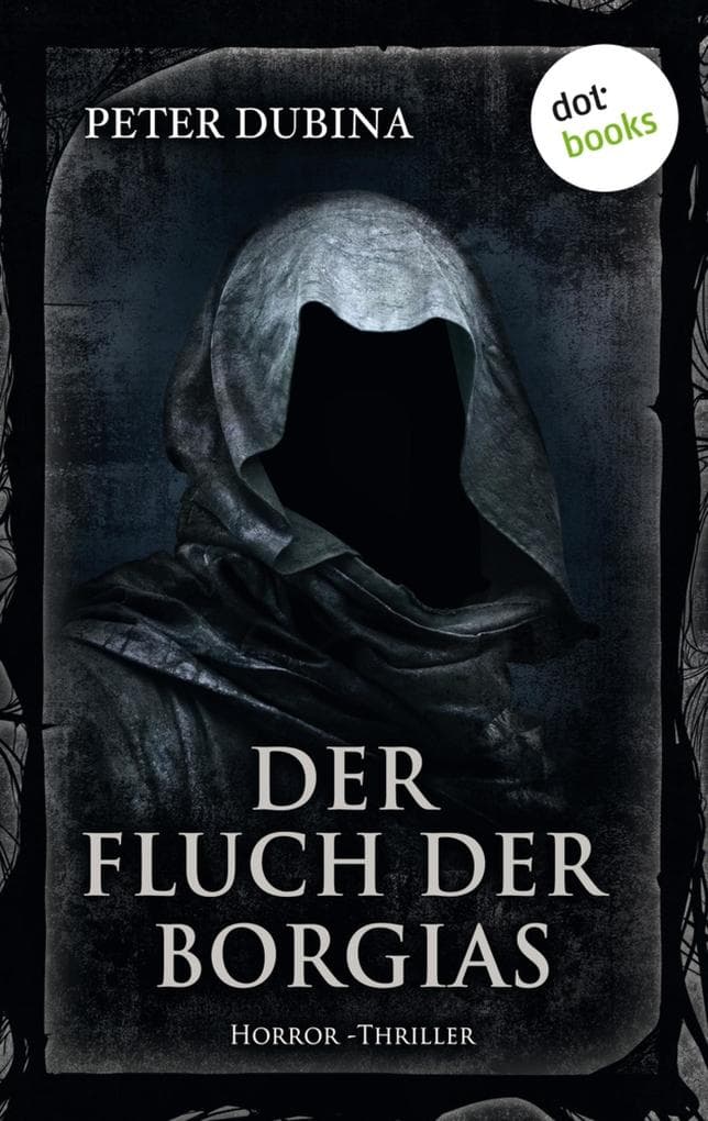 Der Fluch der Borgias: Horror-Thriller. Meister des Grauens - Band 11