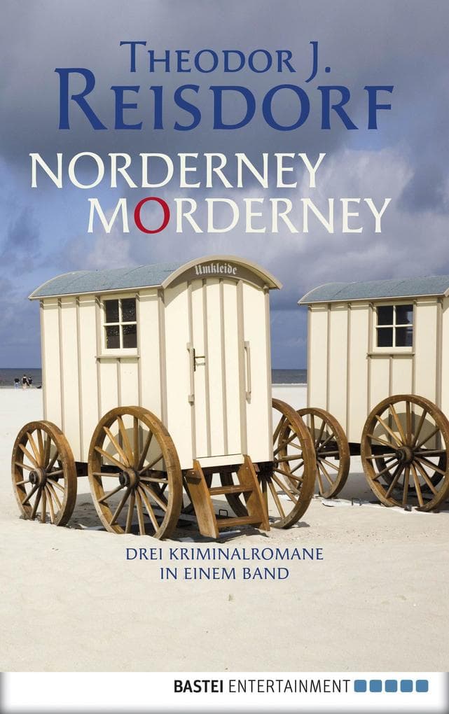 Norderney, Morderney: 3 Norderney-Krimis in einem Band