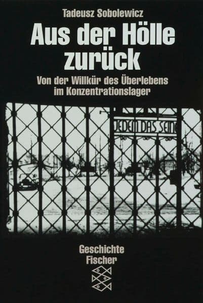 Aus der Hölle zurück: Von der Willkür des Überlebens im Konzentrationslager