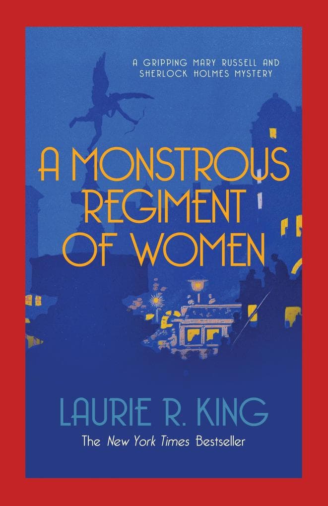 A Monstrous Regiment of Women: A puzzling mystery for Mary Russell and Sherlock Holmes