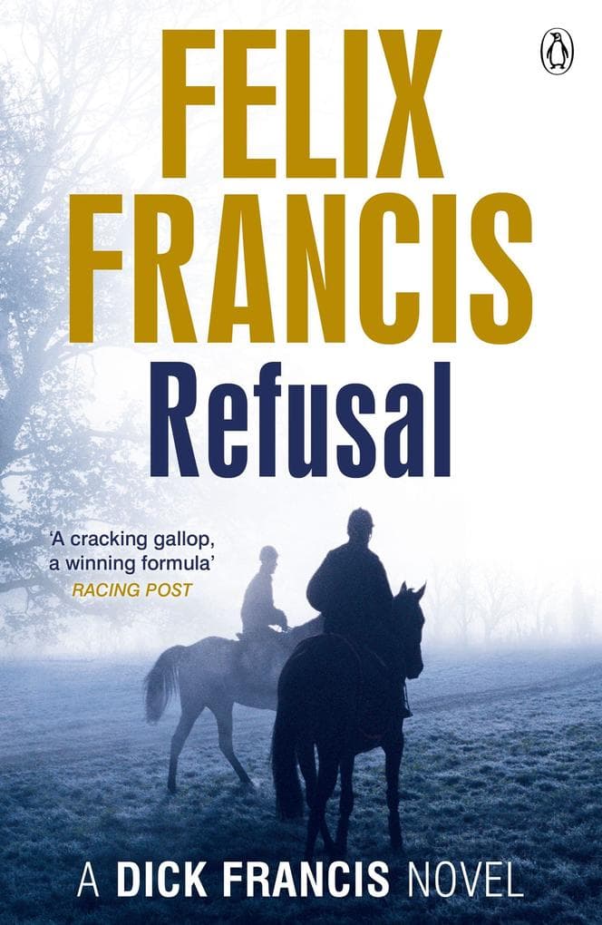 Refusal: A Dick Francis Novel