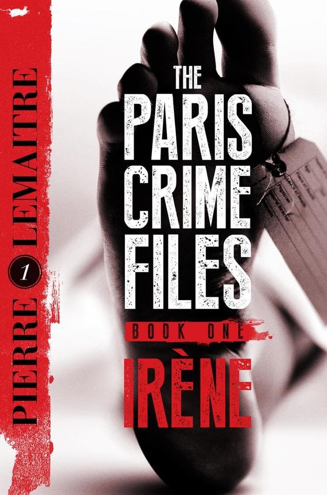 Irène: The Gripping Opening to The Paris Crime Files