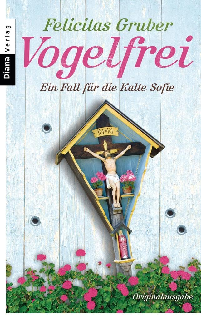 Vogelfrei: Ein Fall für die Kalte Sofie
