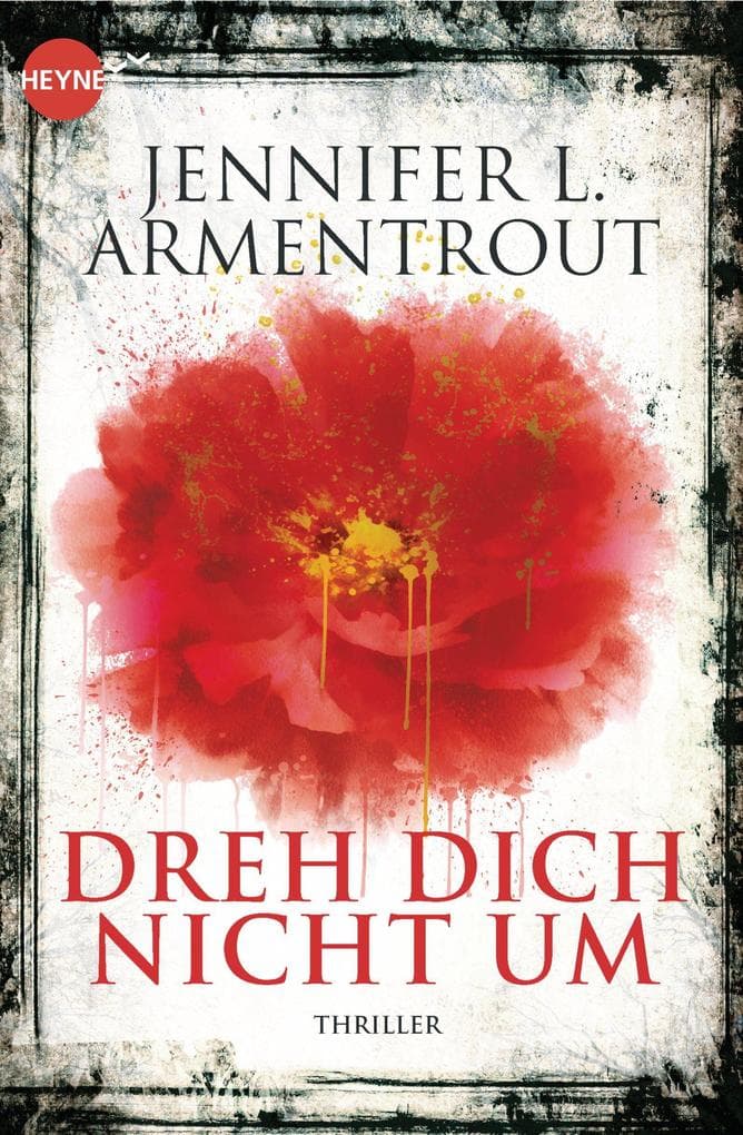 Dreh dich nicht um: Roman