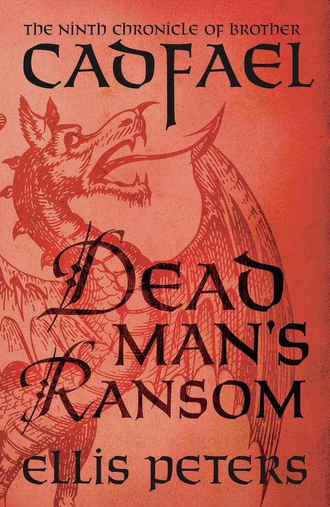 Dead Man's Ransom: A cosy medieval whodunnit featuring classic crime's most unique detective