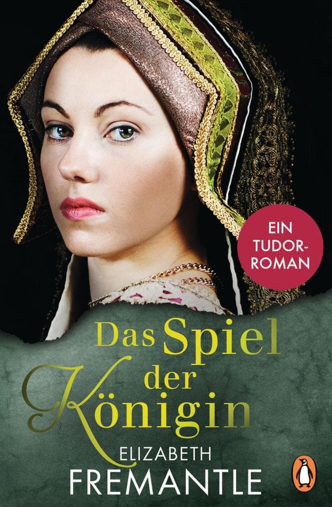 Spiel der Königin: Ein Tudor-Roman