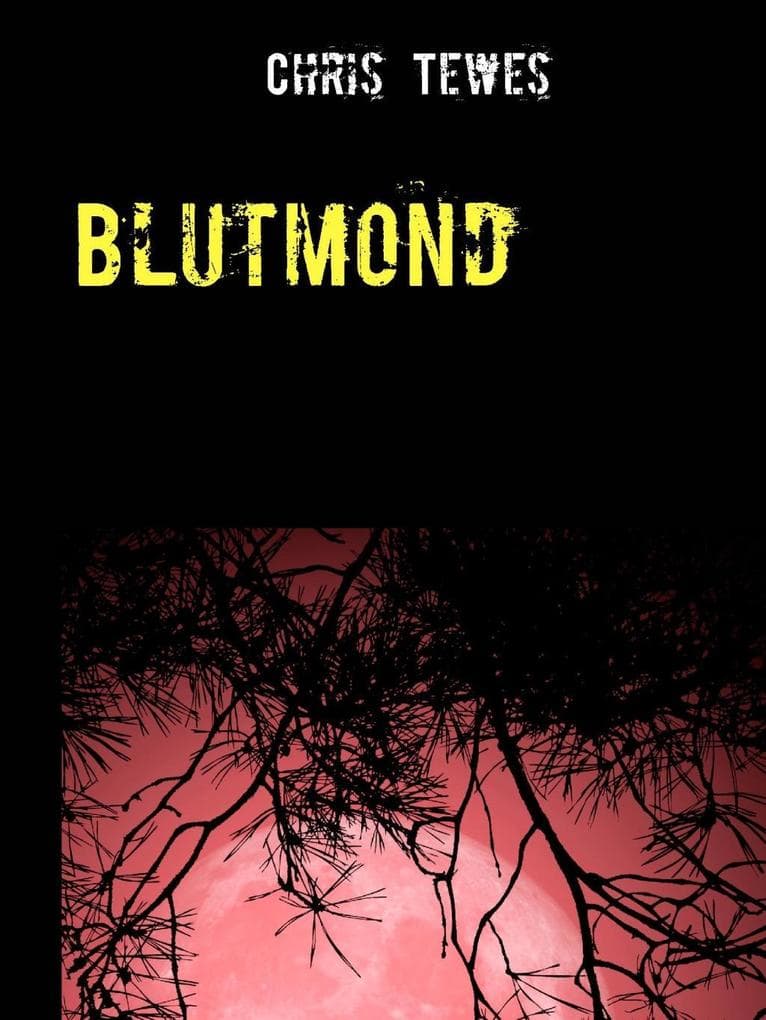 Blutmond: Im Angesicht des Todes