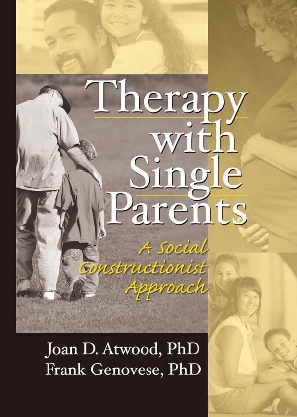 Therapy with Single Parents: A Social Constructionist Approach