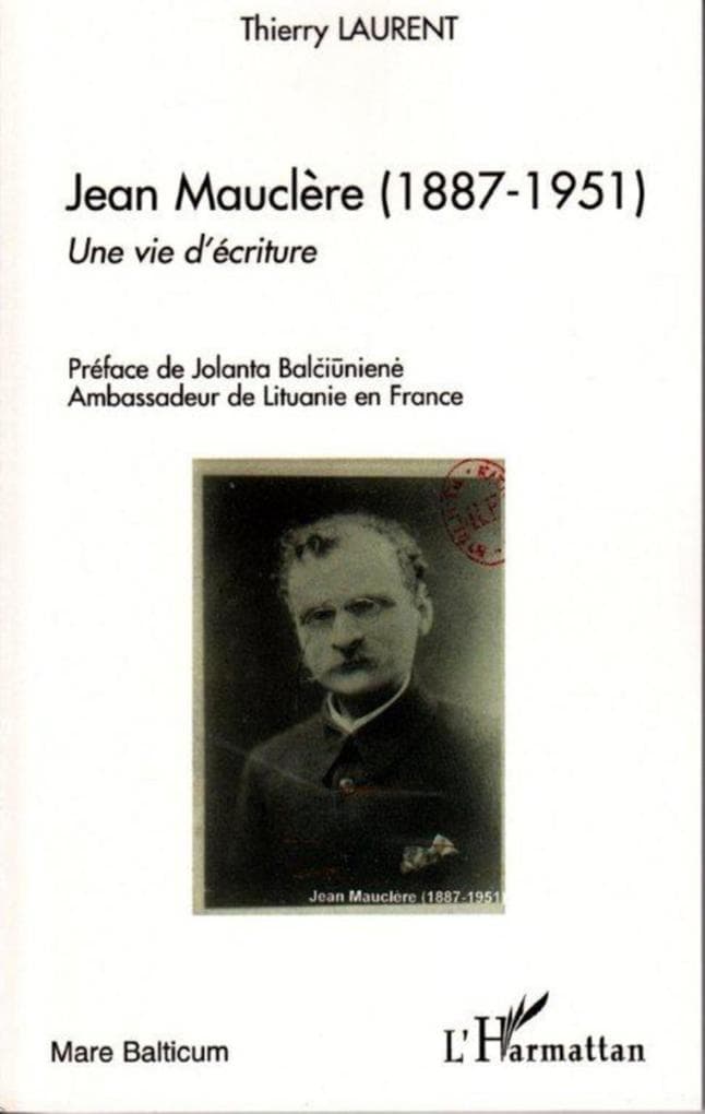 Jean mauclEre (1887-1951) - une vie d'ec: Une vie d'ecriture