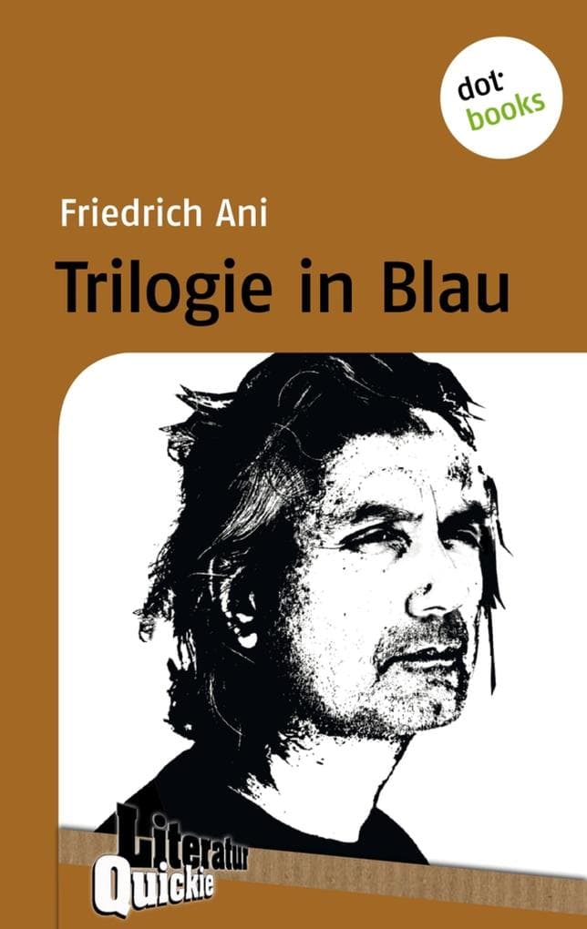 Trilogie in Blau - Literatur-Quickie: Band 58
