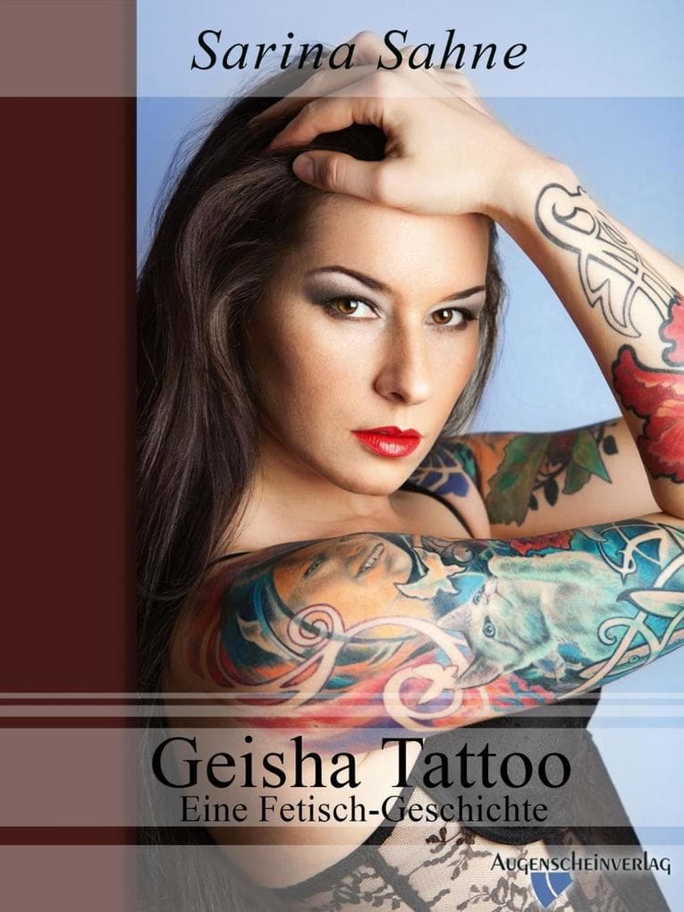 Geisha Tattoo: Eine Fetisch-Geschichte