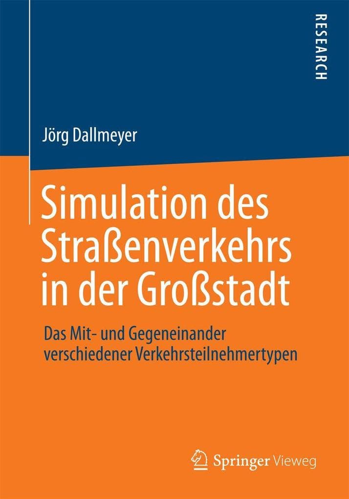 Simulation des Straßenverkehrs in der Großstadt: Das Mit- und Gegeneinander verschiedener Verkehrsteilnehmertypen