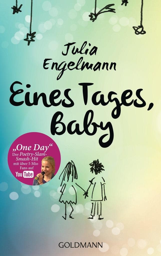 Eines Tages, Baby: Poetry-Slam-Texte - Mit "One Day", dem Poetry-Slam-Smash-Hit mit über 13 Mio. Fans auf YouTube