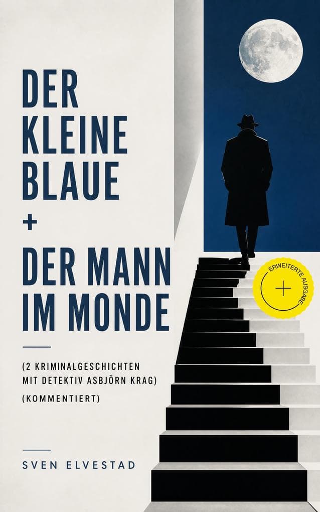Der kleine Blaue + Der Mann im Monde (2 Kriminalgeschichten mit Detektiv Asbjörn Krag) (Kommentiert): Erweiterte Ausgabe. Klassische Privatdetektivfälle aus dem frühen skandinavischen Krimi