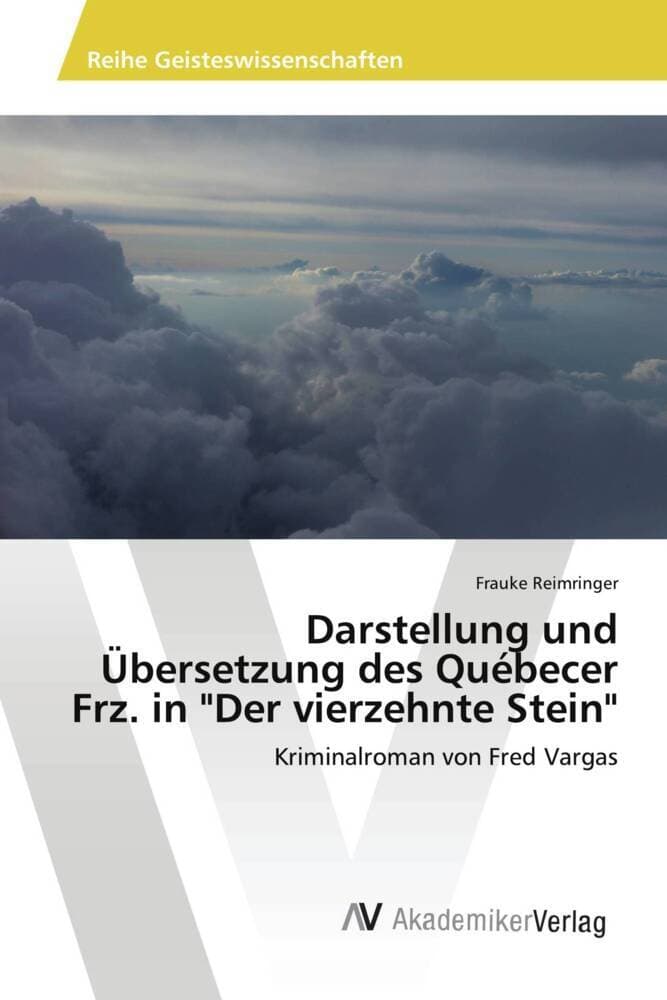 Darstellung und Übersetzung des Québecer Frz. in "Der vierzehnte Stein": Kriminalroman von Fred Vargas